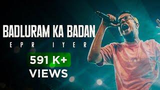 EPR Iyer- Badluram Ka Badan | 2020 | Adiacot