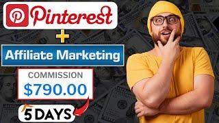 How I Made $790 In 5 Days With Pinterest Affiliate Marketing In 2024!