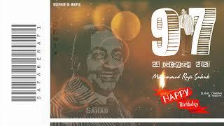 97th  Happy  Birthday  Mohammed  Rafi  Sahab