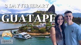 3 DAY ITINERARY GUATAPE, COLOMBIA | Climbing The Rock (El Peñón), Boat Tour, & More | Travel Guide!