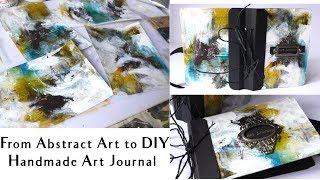 From abstract art to DIY handmade art journal | Mixed media