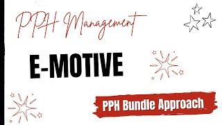 EMOTIVE : First Response to PPH  | PPH Management | PPH Bundle Approach  | E-MOTIVE Approach