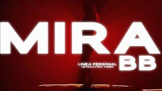 Línea Personal - Mira BB [Lyric Video]