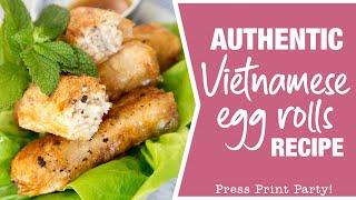 The Best Vietnamese Egg Rolls Recipe - Video - Cha Gio / Nem Ran