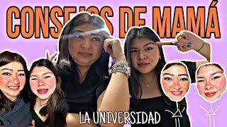 CONSEJOS DE MAMÁ SOBRE LA UNIVERSIDAD / ERIKA AYUMI