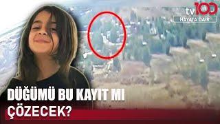 Narin Güran Soruşturmasında Yeni Görüntüler! | tv100 Haber