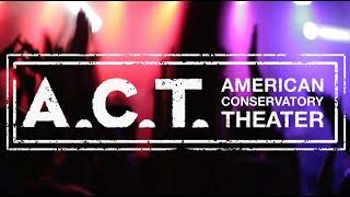 A.C.T.'s New Season Is Here!