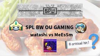 finchinator yaps about BW OU: watashi vs MeEsSm, SPL