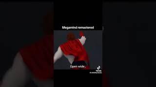 megamind remastered so stupid