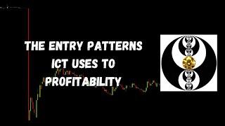 ICT Gems - The Entry Patterns ICT Uses to Profitability