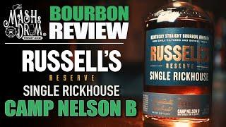 Russell’s Reserve Single Rickhouse Camp Nelson B Bourbon Review!