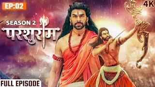 PARSHURAM : EPISODE 2 | SEASON 2 | परशुराम कथा | Kunal Singh Rajput, Ishita Ganguly