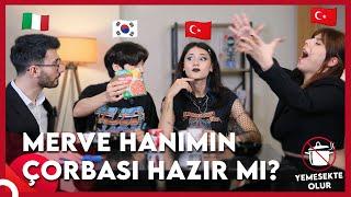 YEMESEKTE OLUR 2.SEZON (1. BÖLÜM) | MERVE HANIMIN ÇORBASI HAZIR MI?