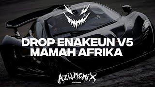 DROP ENAKEUN V5 X CIINAN BANA BASS ASIK BY AZIL REMIXER