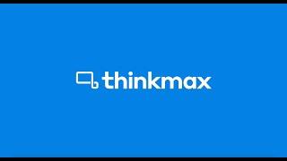 Who is Thinkmax?