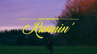 Dews Pegahorn - Runnin' (Official Music Video)