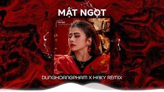 MẬT NGỌT (HAKY REMIX) - DUNGHOANGPHAM | Ngọt ngào người hứa với tôi câu thủy chung...