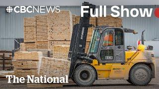CBC News: The National | Trump targets lumber as auto layoffs begin