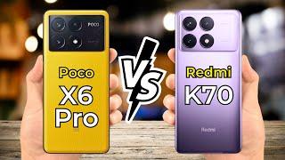 Poco X6 Pro vs Redmi K70  Full Specs Comparison