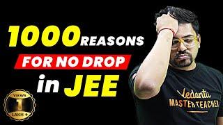 1000 Reasons for Not Taking a DROP for JEE 2025! 𝐌𝐔𝐒𝐓 𝐖𝐀𝐓𝐂𝐇 | Harsh Sir