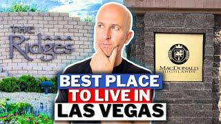 Las Vegas Living: The Ridges vs. MacDonald Highlands  | Living In Las Vegas Nevada