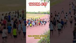 1600M 4:17 time PARA DEFENCE ACADEMY ROHTAK #rpf #army #1600mtrruning #1600mtrruning