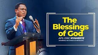 The Blessings of God (TWI) | Apostle Eric Nyamekye