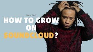 How to Grow On Soundcloud [Digital Dash w/ Kohrey]