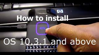 How to install/load ANY OS on Blackberry 10 device (Classic/Z30/Q10/Z10/Q5/LEAP/Passport/Z3)