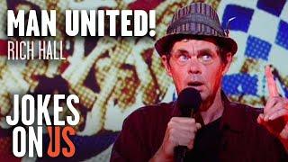 Man United Is The Problem | Rich Hall - Stand Up For The Week | Jokes On Us