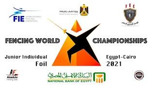 Fencing World Championships Egypt Cairo 2021 - Junior Individual Foil Finals