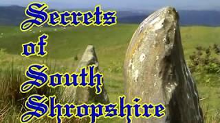 Secrets of South Shropshire Part 1