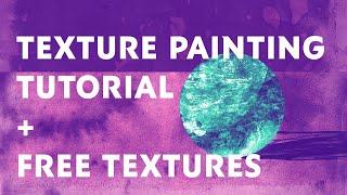 Texture Painting Tutorial + Free Textures