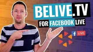 BeLive.TV Review: Best Facebook Live Streaming Software?