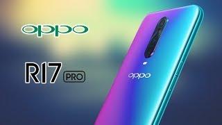 Oppo R17 Pro Review And Opinion, 8GB RAM, 128GB Internal