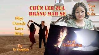 CHÚN LEH ZÚA HRÁNG MAH SE (Comedy Love Story) #mizolovestory