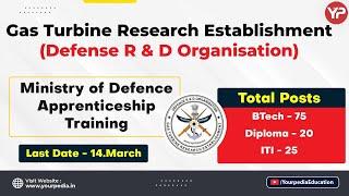 GTRE DRDO APPRENTICESHIP 2022 | DRDO RECRUITMENT 2022 | DRDO APPRENTICE RECRUITMENT 2022