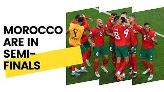 Morocco Are In Semi-finals