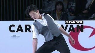 Nathan Chen  - Caravan (clean ver.)