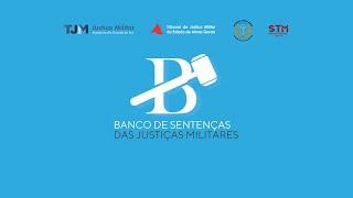 STM AO VIVO: Lançamento do Projeto Banco de Sentenças das Justiças Militares - 26/02/2025