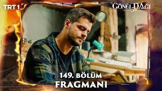 Gönül Dağı 149.Bölüm Fragmanı @trt1