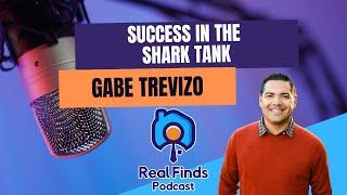 Succeeding In The Shark Tank: The Concept-To-Market Process With Gabe Trevizo - RFP 39