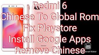 Xiaomi Redmi 6 China Rom to Global Rom Installation