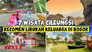 WISATA RECOMENDED CILEUNGSI | INILAH 7 TEMPAT WISATA KELUARGA PALING POPULER DI CILEUNGSI BOGOR