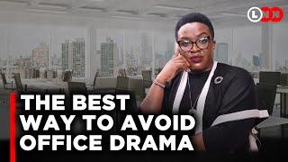 The best way to avoid office drama, play the game of power and win everytime without conflict  | LNN