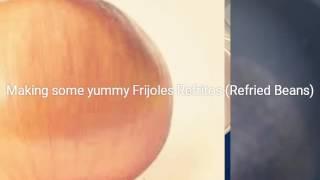 Making delicious Frijoles Refritos (Refried Beans)