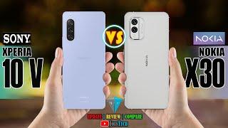 Sony Xperia 10 V vs Nokia X30   Decoding the Superiority!