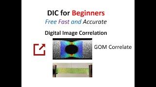 DIC for Beginners II Fast and Accurate Digital Image Correlation