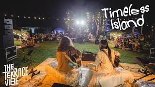 The Terrace Vibe -Timeless Island [Live at สุพรรณบุรี]