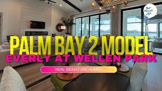 SEMI-CUSTOM HOME! Neal Signature Homes Palm Bay 2 Model Tour Everly at Wellen Park